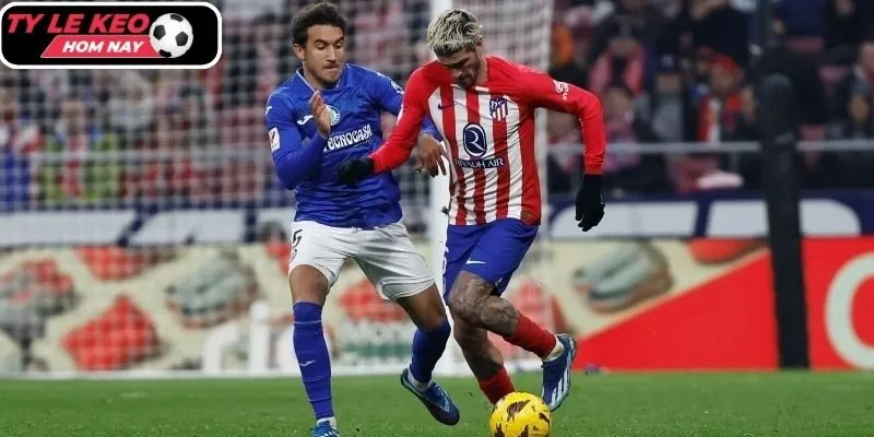 Tylekeohomnay dự đoán tỷ số trận Getafe vs Atletico Madrid