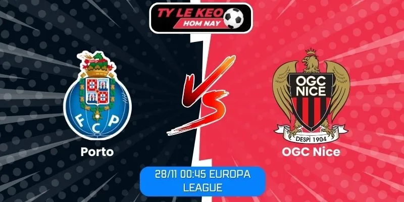 Nhận định Porto vs OGC Nice