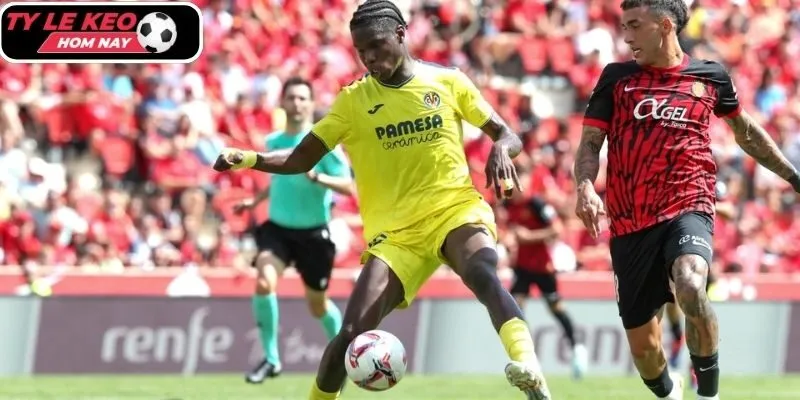 Thông tin lực lượng CLB Villarreal gặp Mallorca mới nhất